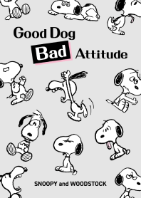 SNOOPY Good Dog Bad Attitude