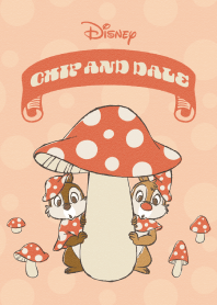Chip 'n' Dale（可愛香菇）